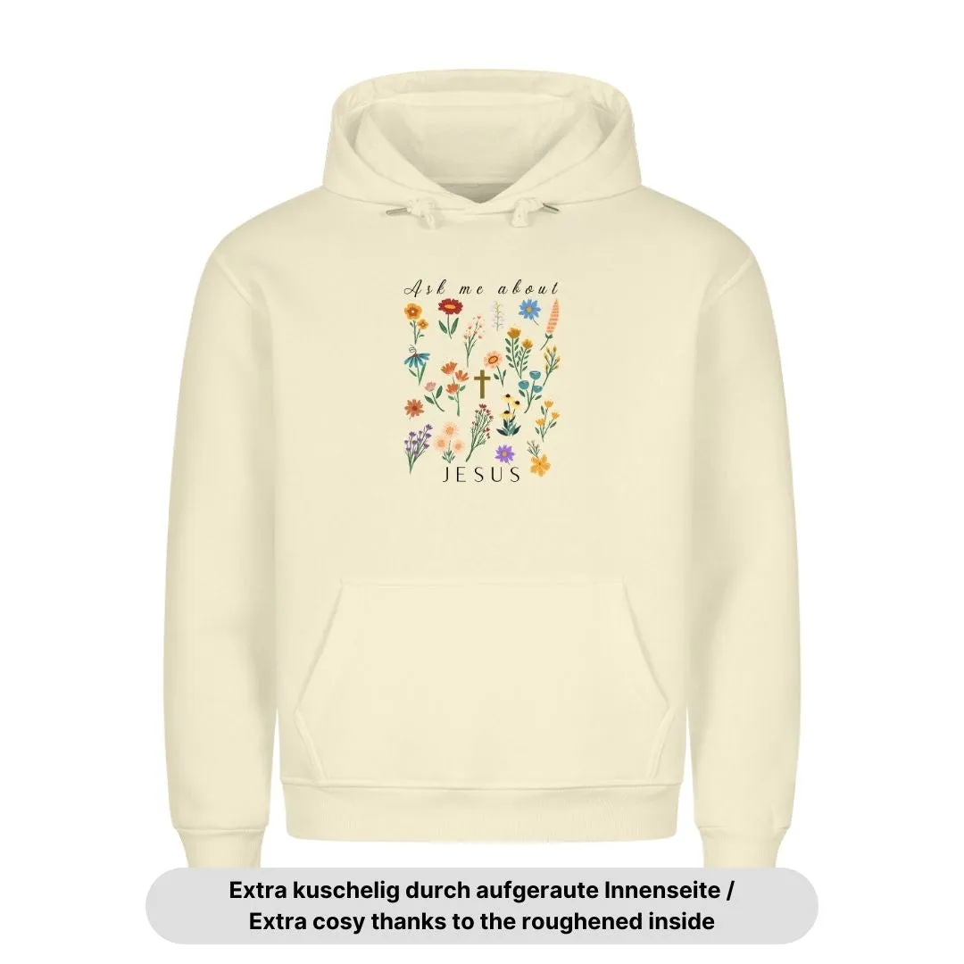Aktion: Ask me about Jesus - little flowers Hoodie