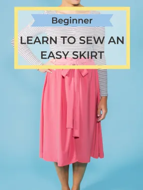 Learn to Sew an Easy Skirt
